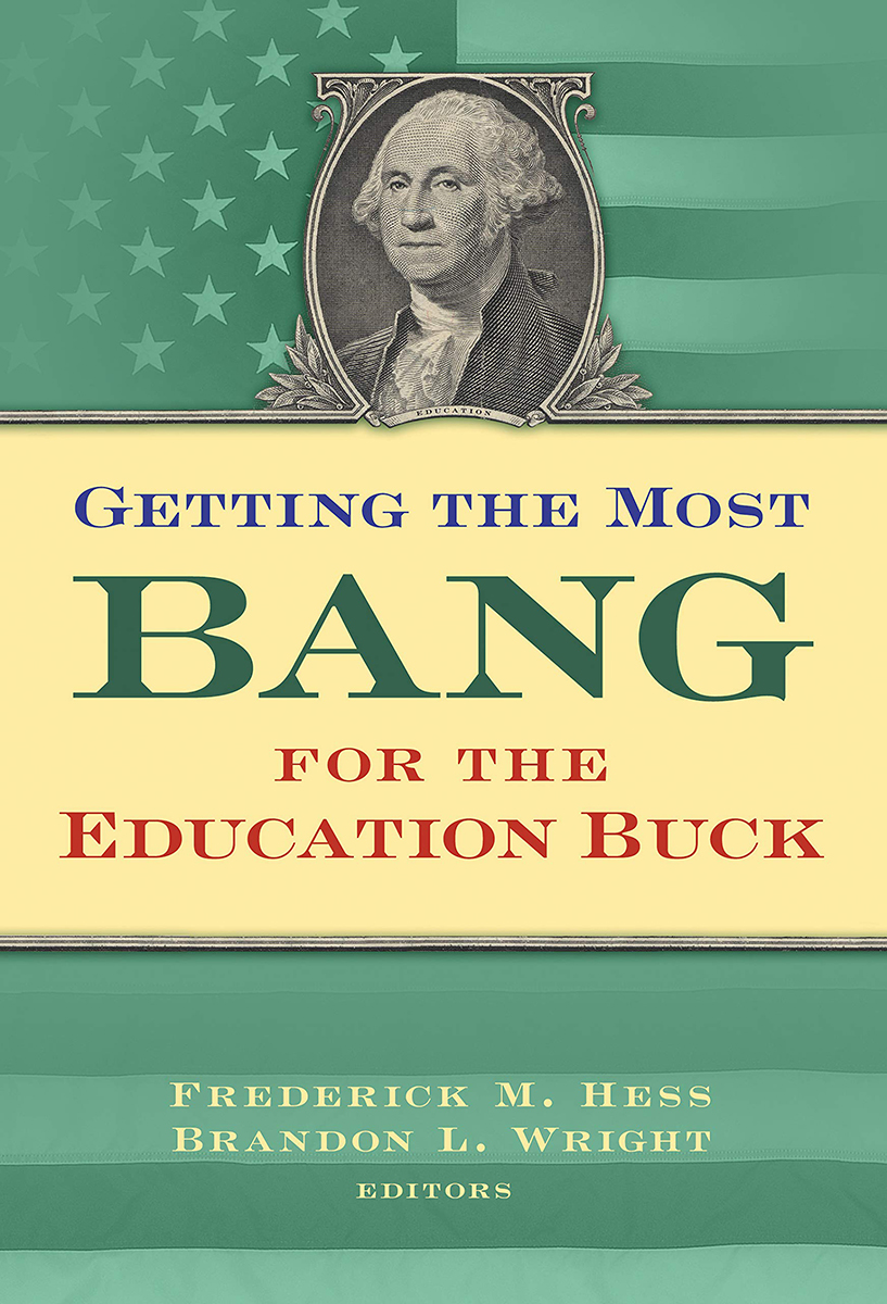 Cover of "Getting the Most Bang for the Education Buck"